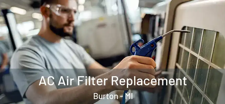  AC Air Filter Replacement Burton - MI