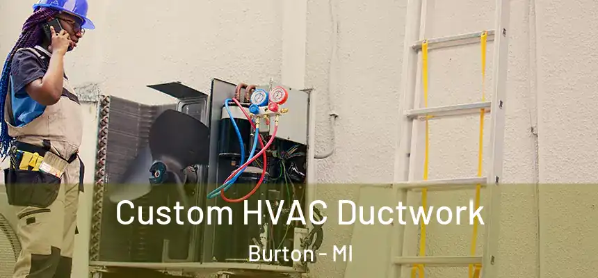  Custom HVAC Ductwork Burton - MI