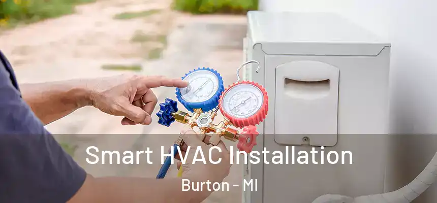  Smart HVAC Installation Burton - MI