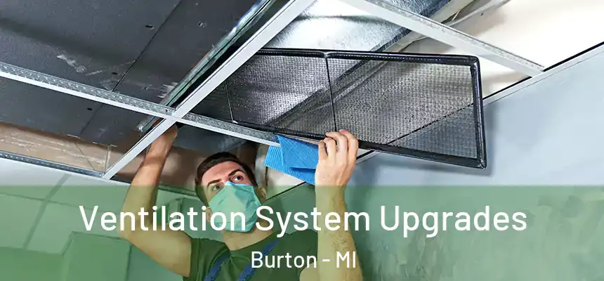 Ventilation System Upgrades Burton - MI